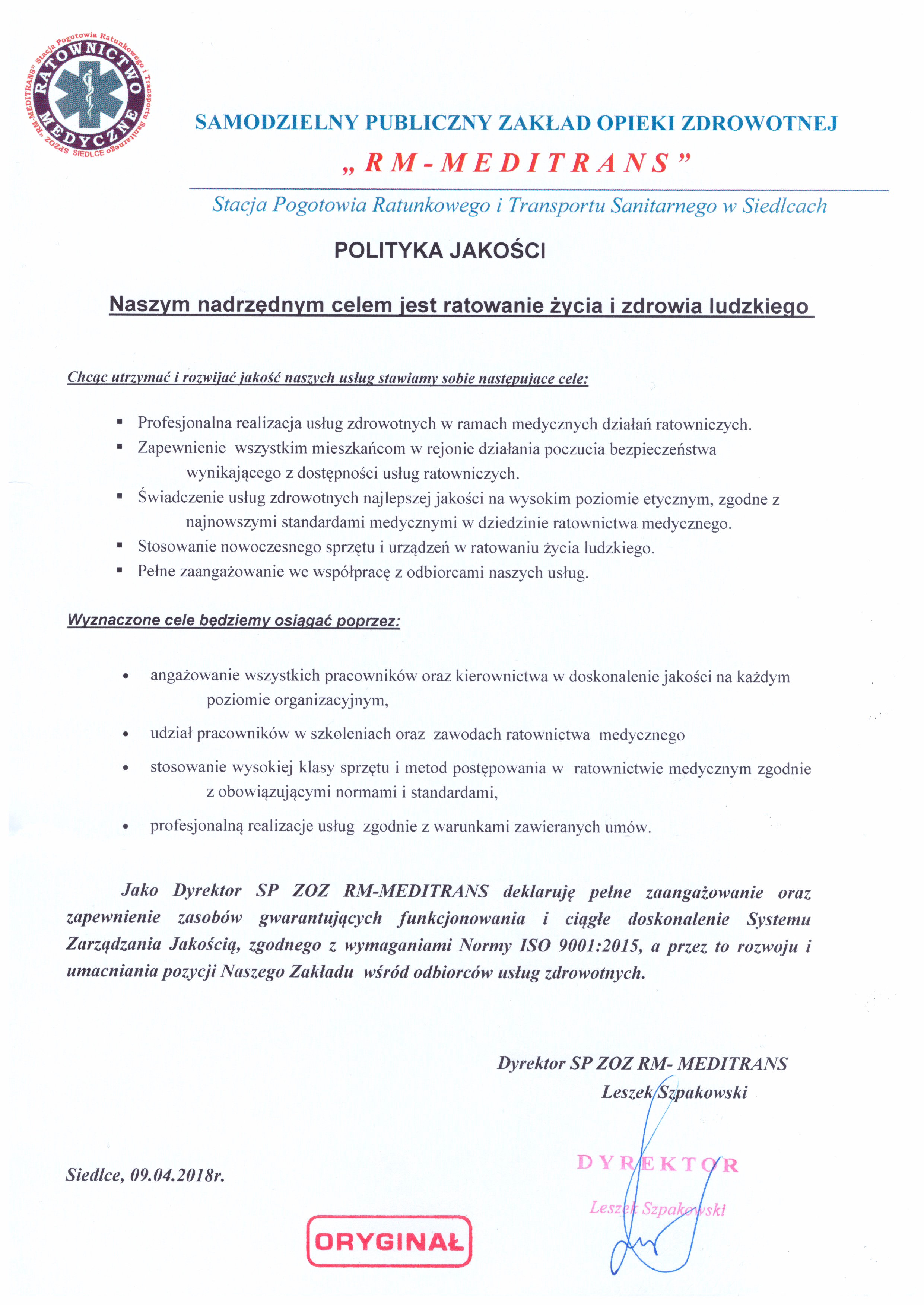 Naszym nadrzędnym celem jest ratowanie życia i zdrowia ludzkiego.