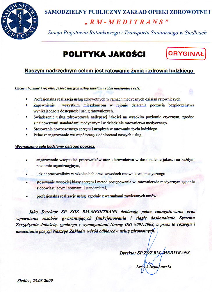 Naszym nadrzędnym celem jest ratowanie życia i zdrowia ludzkiego.